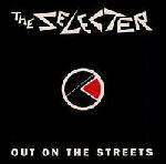 The Selecter : Out on the Streets